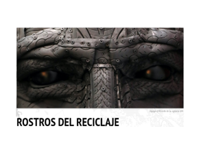 Angel Cañas en "LOS ROSTROS DEL RECICLAJE"